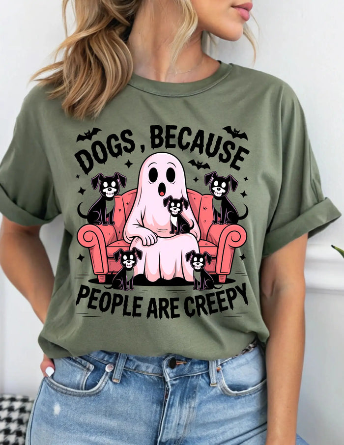 "Dogs, Because People Are Creepy" Tee ALL HAT NO CATTLE