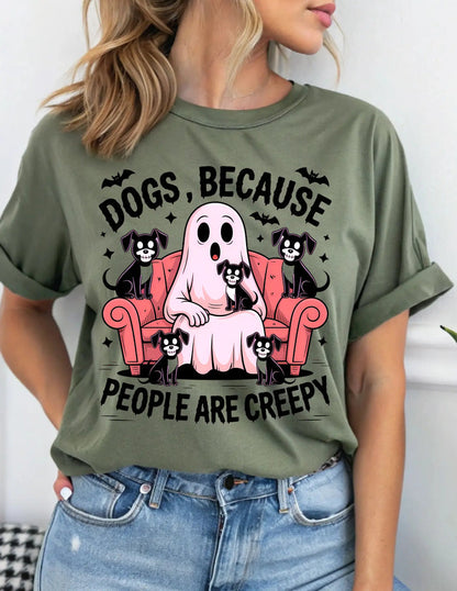 "Dogs, Because People Are Creepy" Tee ALL HAT NO CATTLE